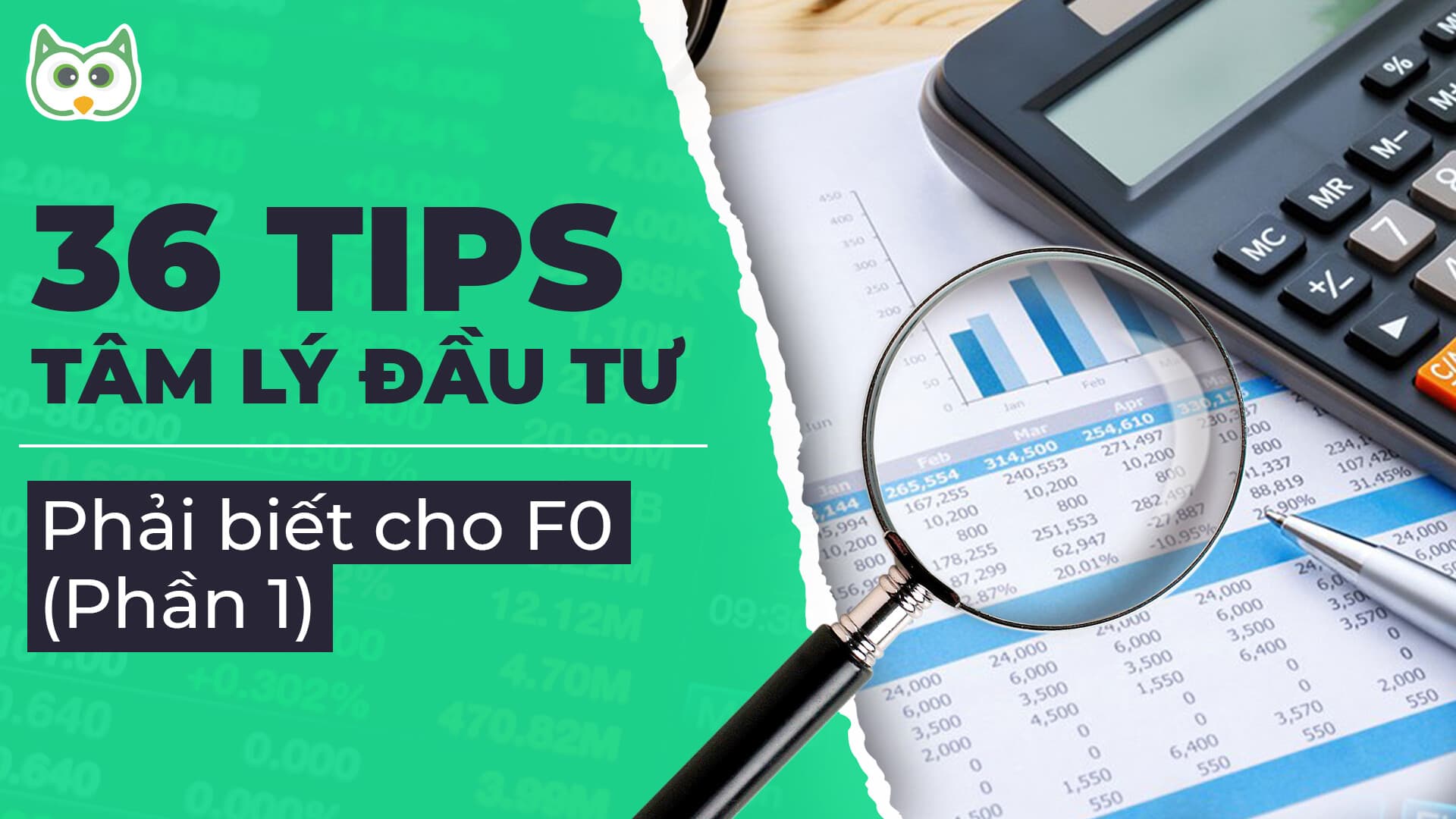36 Tips tâm lý đầu tư phải biết cho F0 (Phần 1)