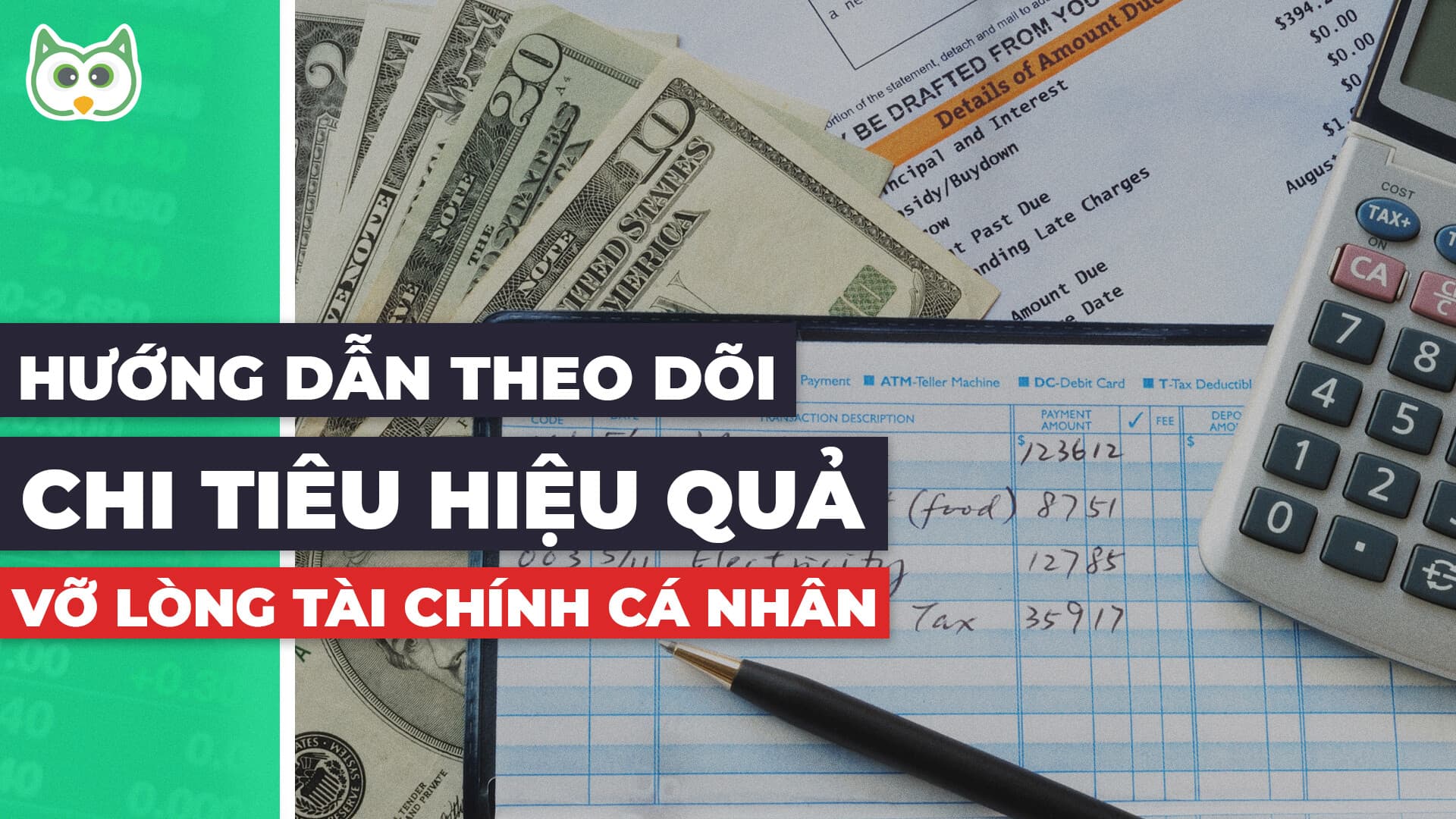 Hướng dẫn theo dõi chi tiêu hiệu quả — Vỡ lòng tài chính cá nhân