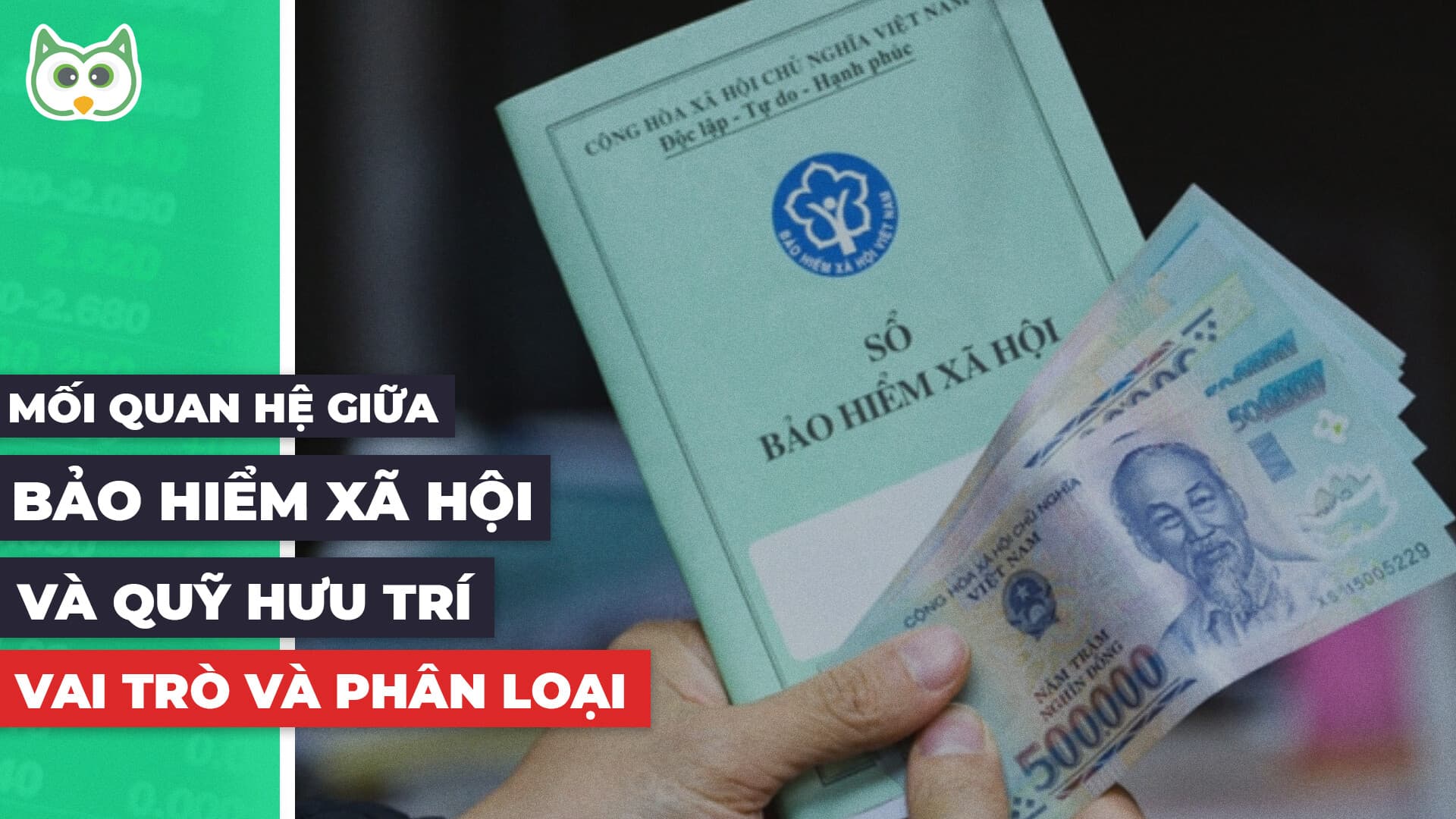 Mối quan hệ giữa bảo hiểm xã hội và quỹ hưu trí — Vai trò và phân loại