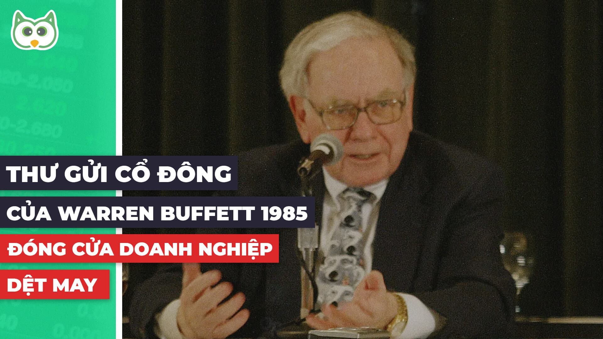 Thư gửi cổ đông của Warren Buffett 1985 — Đóng cửa doanh nghiệp dệt may