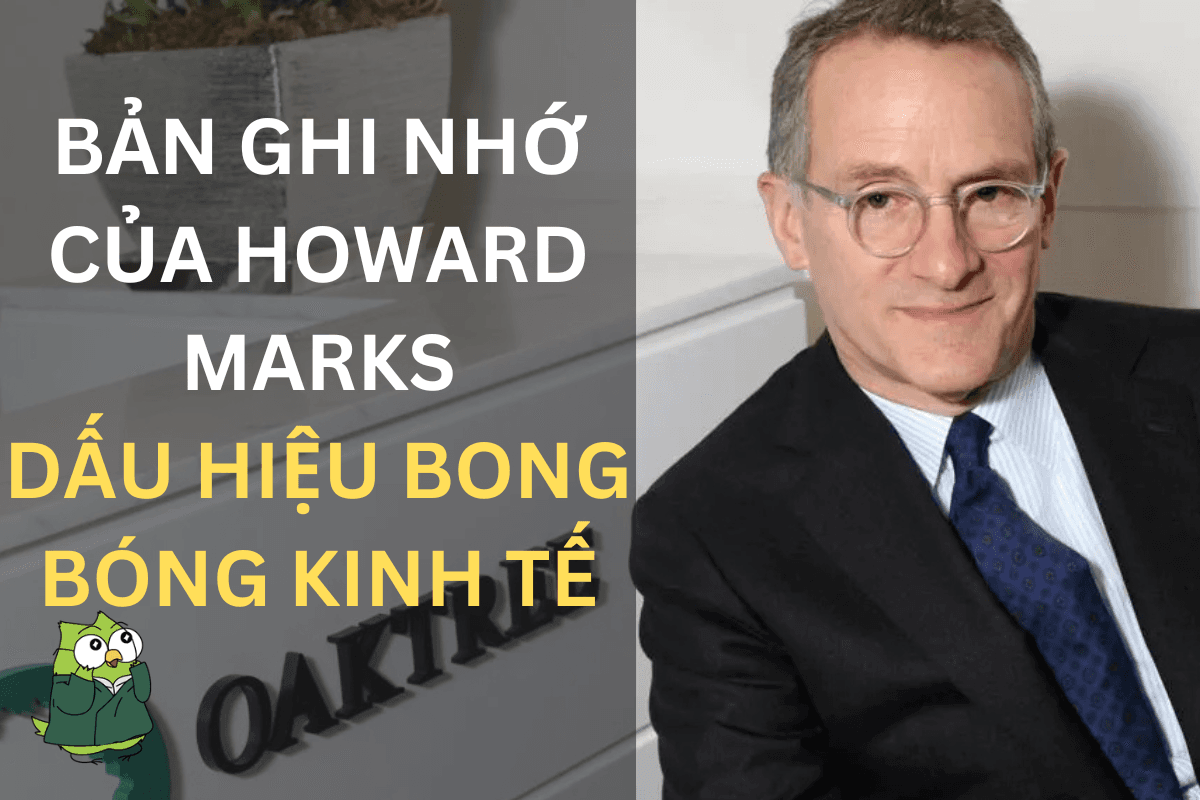BAN-GHI-NHO-CUA-HOWARD-MARKS-DAU-HIEU-BONG-BONG-KINH-TE