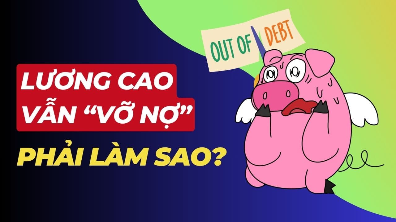 lương cao nhưng vẫn nợ nần