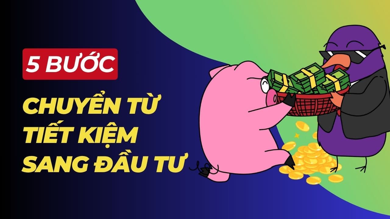 chuyển đổi từ tiết kiệm sang đầu tư