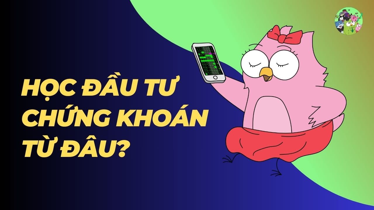 học đầu tư chứng khoán từ đầu