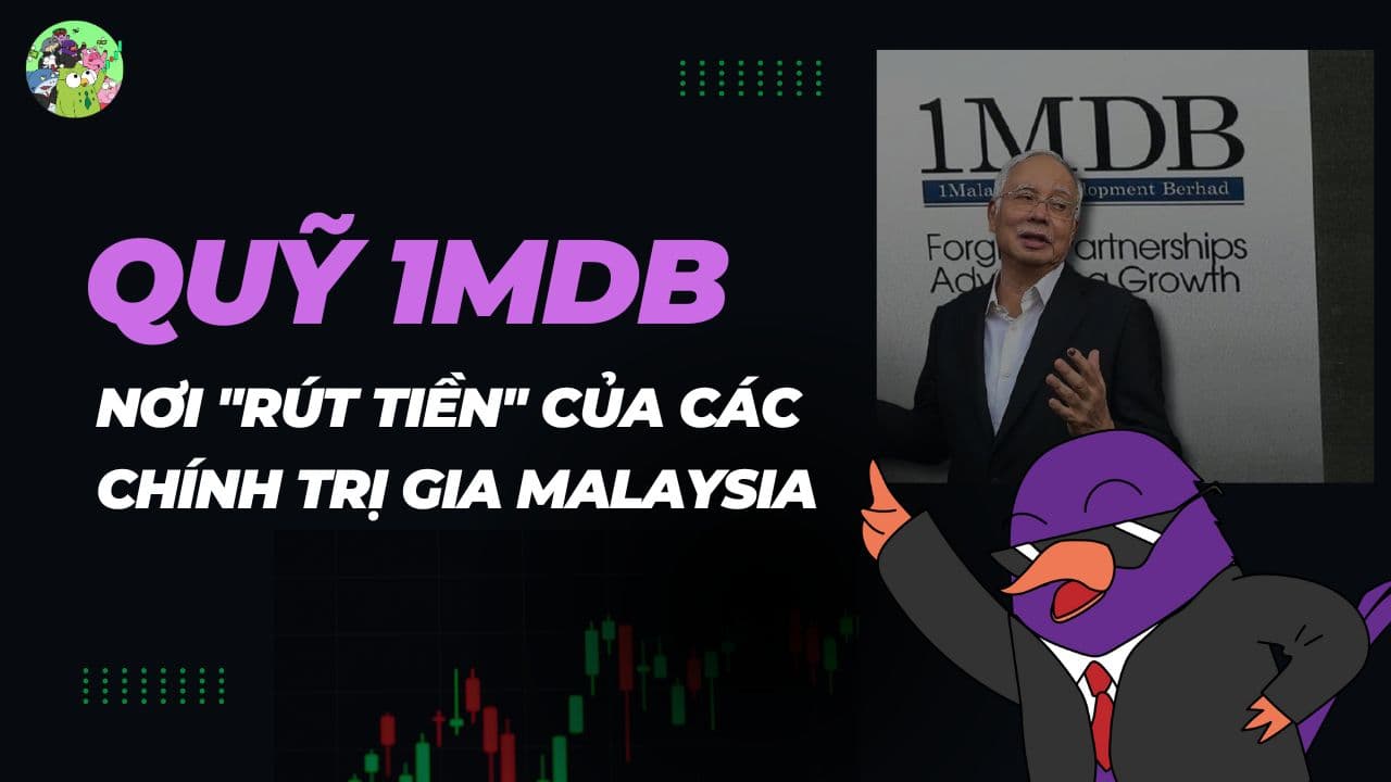 Phân tích các chiêu trò gian lận của quỹ đầu tư 1MDB