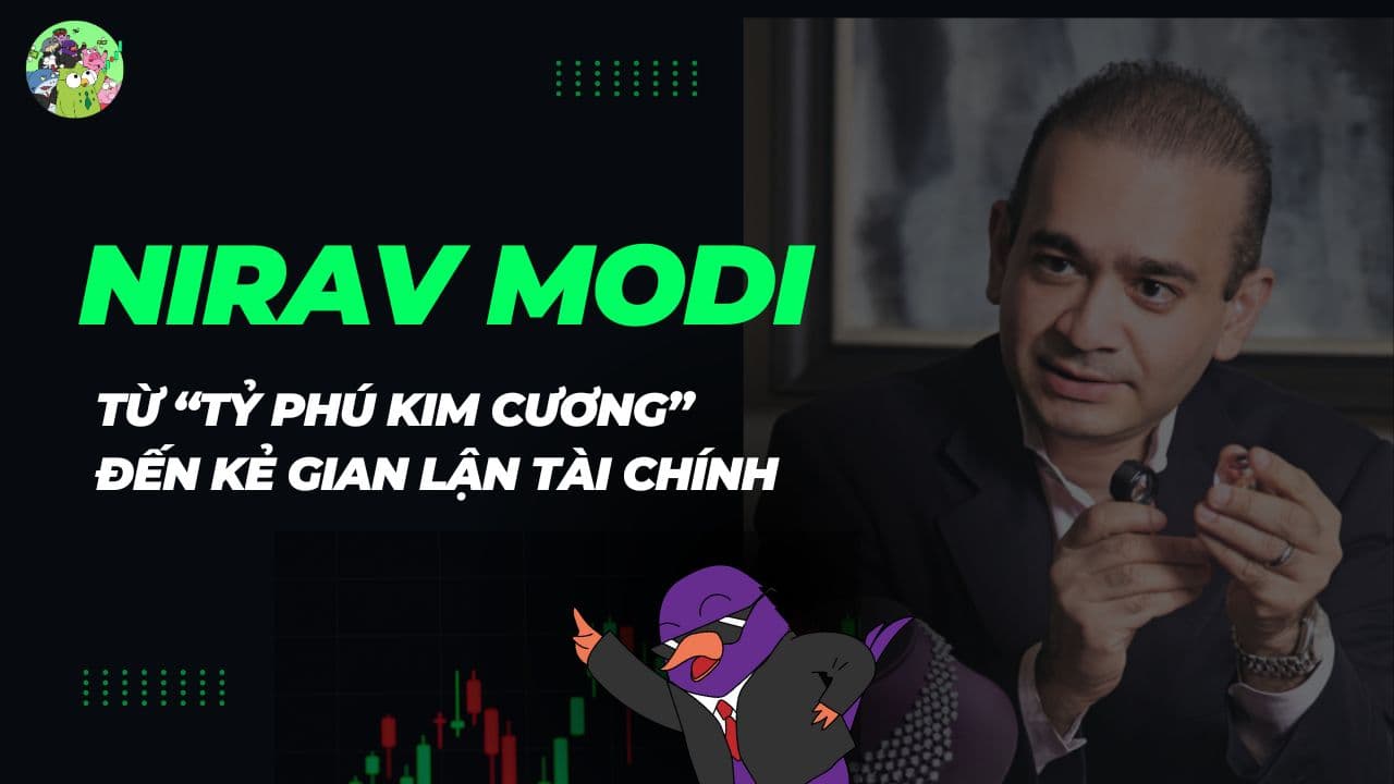 Các mánh khóe Nirav Modi sử dụng 