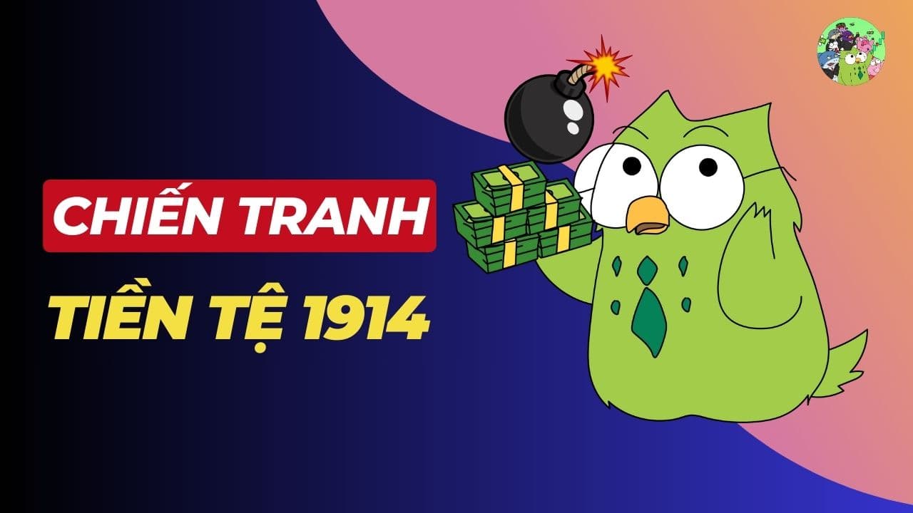 Chiến Tranh Tiền Tệ 1914