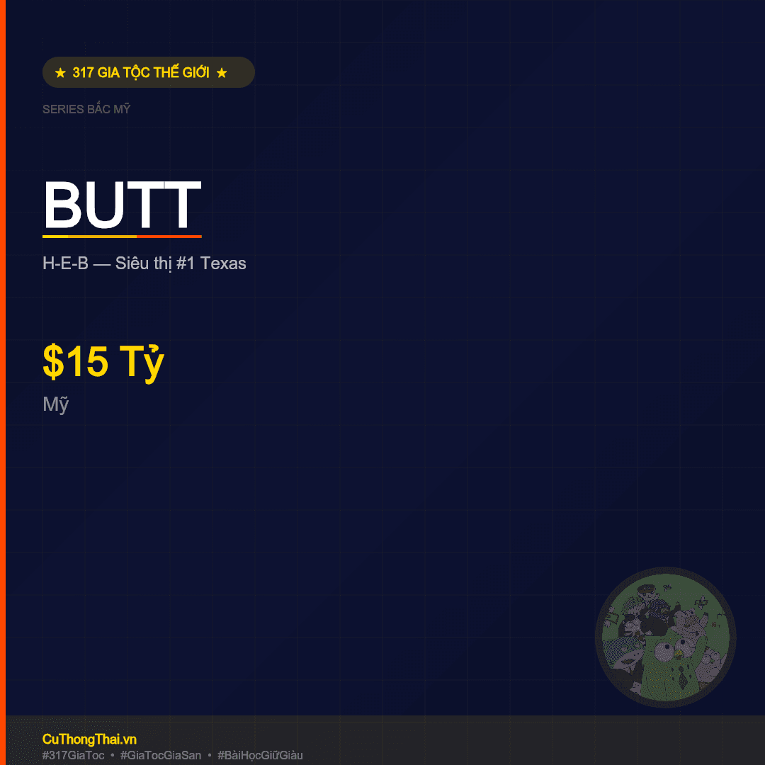 Gia Tộc Butt — H-E-B $15 Tỷ