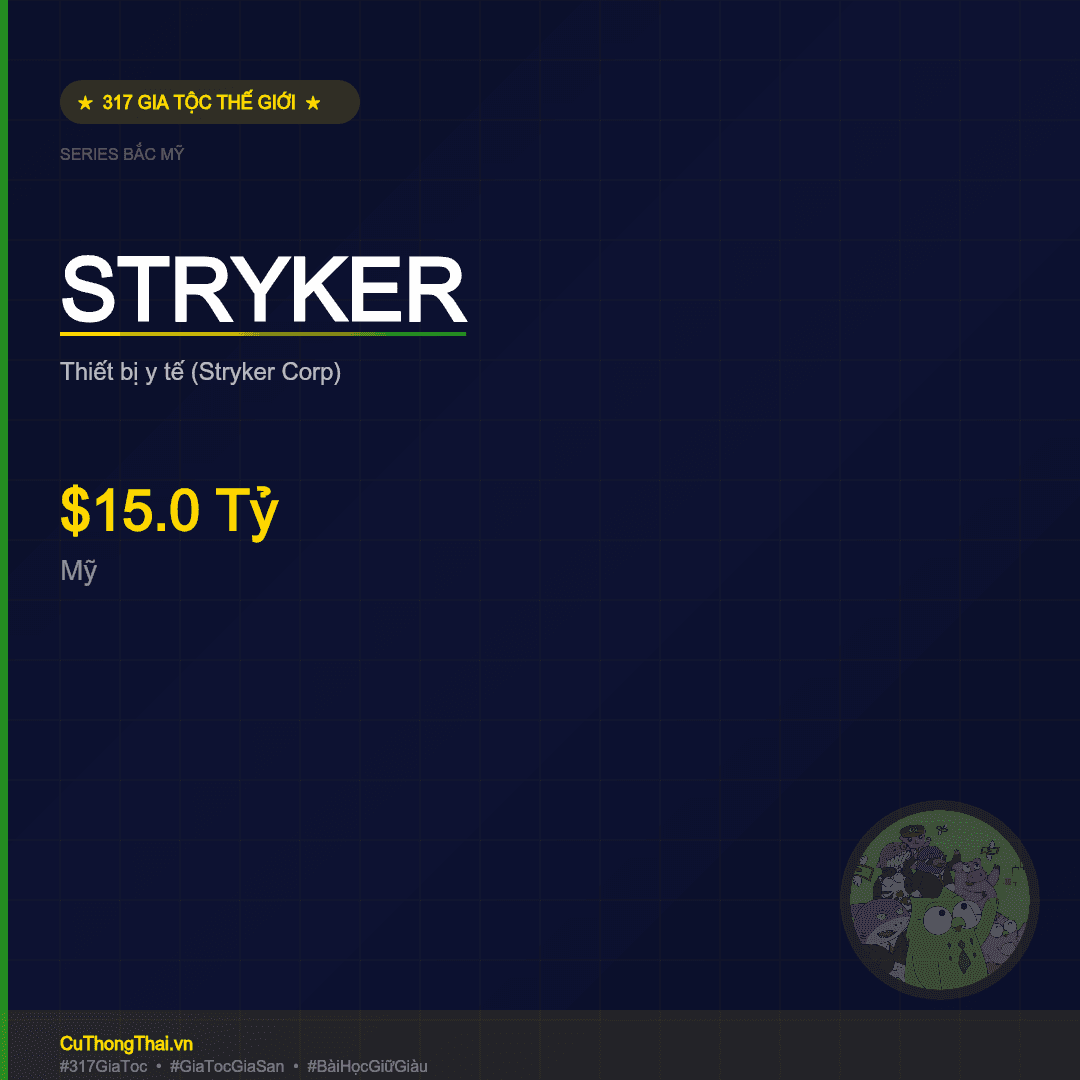 Gia Tộc Stryker — $15.0 Tỷ