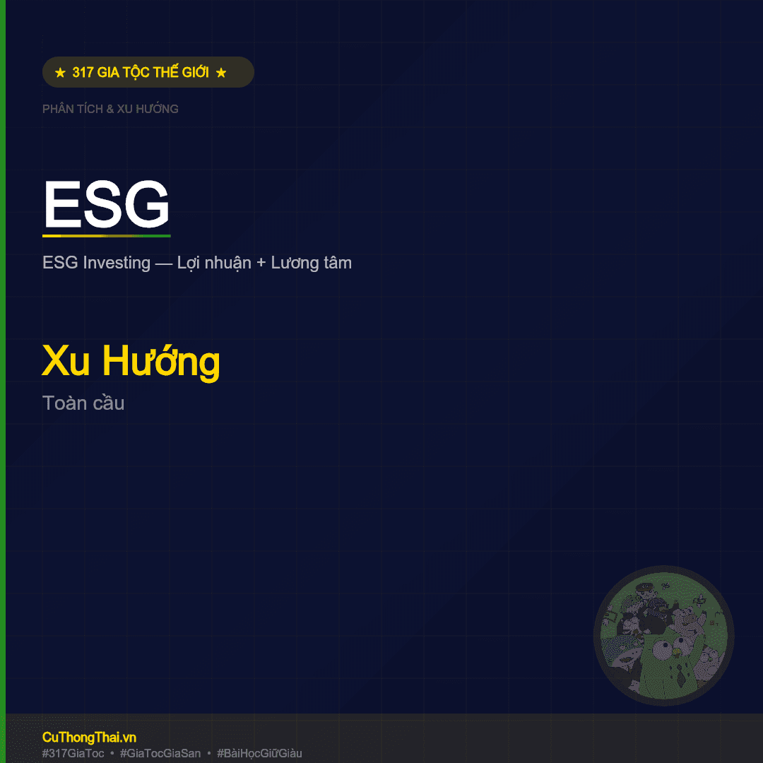 ESG — Đầu Tư Bền Vững Cho Gia Tộc